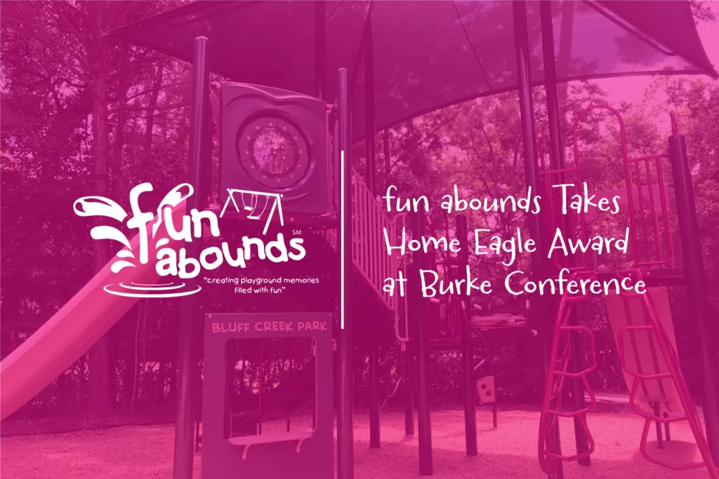 fun abounds Takes Home Eagle Award at Burke Conference | FUN ABOUNDS